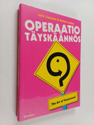 Hannu Laakso ym. : Operaatio Täyskäännös : the art of tur...