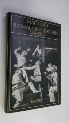 Matti Aro : Suomalaisen teatterin vaiheita