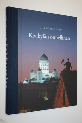 Juha Höykinpuro : Kivikylän onnellinen