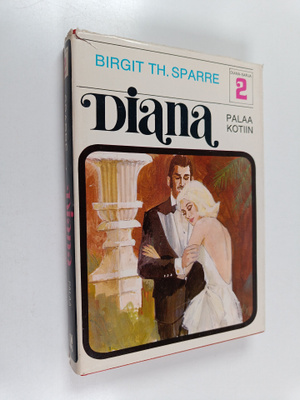 Birgit Th Sparre : Diana palaa kotiin