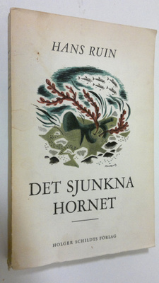 Hans Ruin : Det sjunkna hornet
