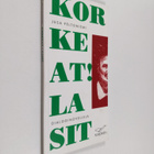 Jusa Peltoniemi : Korkeat! Lasit: Dialoginovelleja - pikkukuva 1