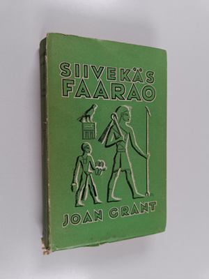 Joan Grant : Siivekäs faarao