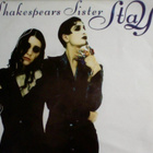 SHAKESPEARE SISTER  ::  STAY  ::  VINYYLI  7"    1991 - pikkukuva 1