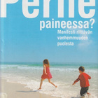 Carl Honoré: Perhe paineessa? - pikkukuva 1