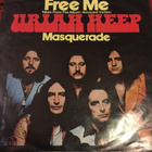 URIAH HEEP: Free Me * Masquerade * GER 1977 - pikkukuva 1