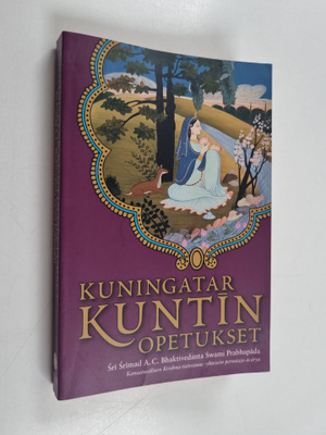 A. C. Bhaktivedanta Swami Prabhupada : Kuningatar Kuntin ...