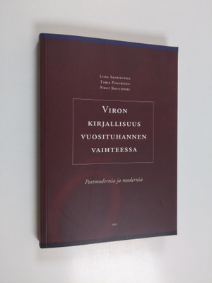 Viron kirjallisuus vuosituhannen vaihteessa : postmoderni...
