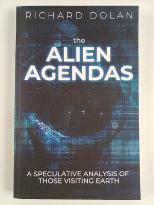 Richard Dolan : The Alien Agendas - A Speculative Analysi...