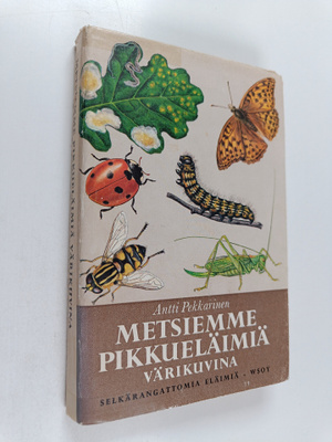 G. (toim.) Mandahl-Barth : Metsiemme pikkueläimiä värikuv...