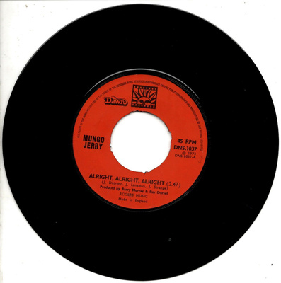 MUNGO JERRY: Alright, Alright, Alright / Little Miss Hip 7"