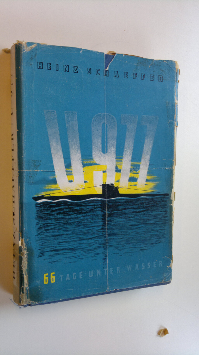 Heinz Schaeffer : U-977 : 66 tage unter wasser