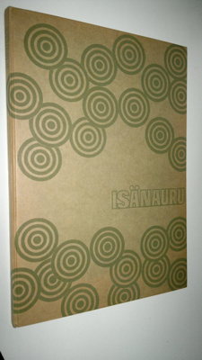 Paavo (toim.) Mäkilä : Isänauru