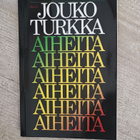 Jouko Turkka Aiheita - pikkukuva 1