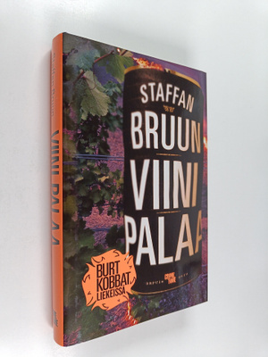 Staffan Bruun : Viini palaa