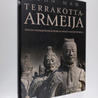 John Man : Terrakotta-armeija : Kiinan ensimmäinen keisar... - pikkukuva 1
