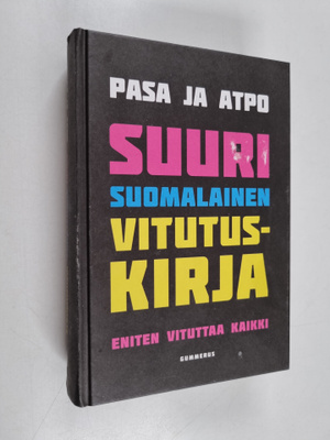 Pasa ym. : Suuri suomalainen vitutuskirja : eniten vitutt...
