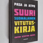Pasa ym. : Suuri suomalainen vitutuskirja : eniten vitutt... - pikkukuva 1