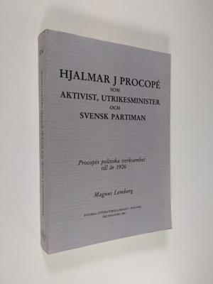 Magnus Lemberg : Hjalmar J Procope som aktivist, utrikesm...