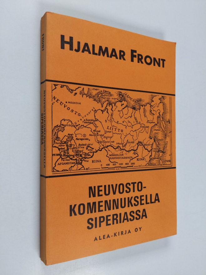 Hjalmar Front : Neuvostokomennuksella Siperiassa : Muiste...