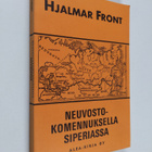 Hjalmar Front : Neuvostokomennuksella Siperiassa : Muiste... - pikkukuva 1