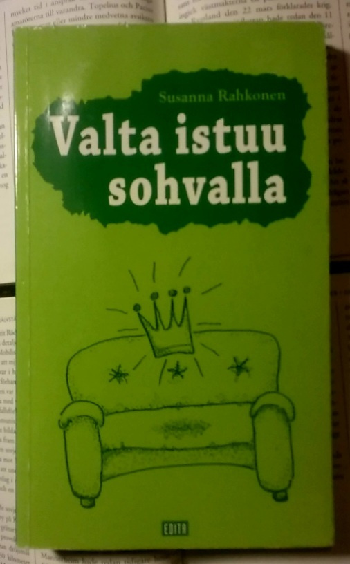 Susanna Rahkonen - Valta istuu sohvalla (nid.)