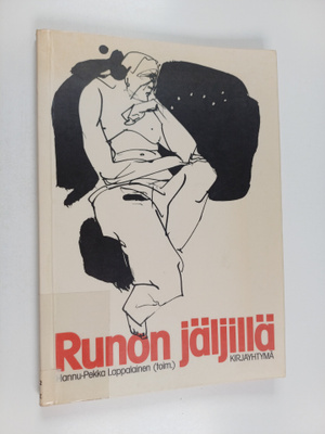 Hannu-Pekka (toim.) Lappalainen : Runon jäljillä