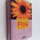 Mihaly Csikszentmihalyi : Flow : elämän virta : tutkimuks... - pikkukuva 1