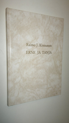 Raimo J. Kinnunen : Erne ja Tanja : kuvitettu tarina