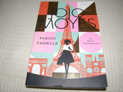 Jojo Moyes Pariisi yhdelle ja muita kertomuksia -nid