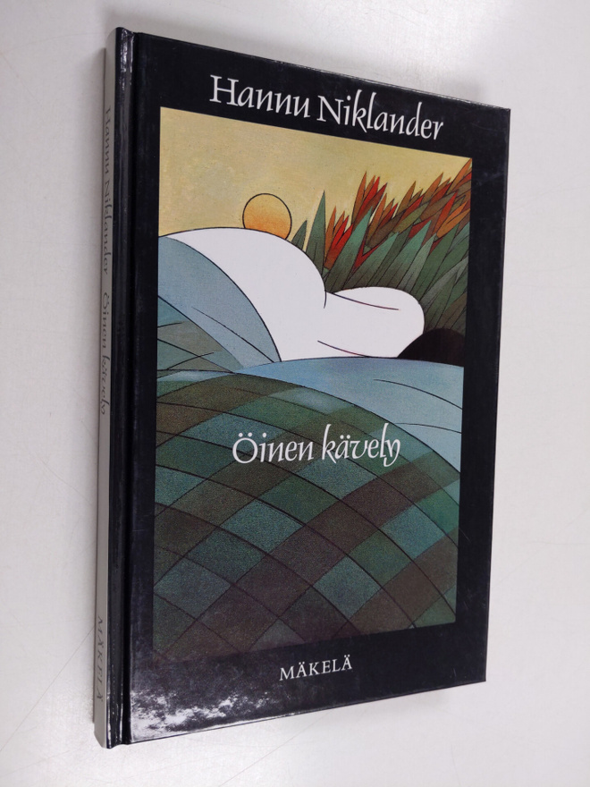 Hannu Niklander : Öinen kävely : lyhytproosaa