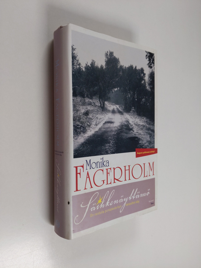 Monika Fagerholm : Säihkenäyttämö : on neidillä punapaula...