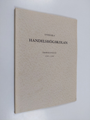 Svenska handelshögskolan årsberättelse 1968-1969