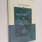 Tony Dunderfelt : Intuitio ja tunneviestintä : ihmisten v... - pikkukuva 1