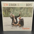 SON DEMON & HIS HOLY BOYS – BOPTIZED! LP - pikkukuva 1