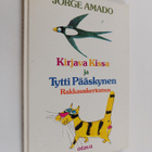Jorge Amado : Kirjava Kissa ja Tytti Pääskynen : rakkausk... - pikkukuva 1