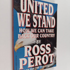 Ross Perot : United We Stand - How We Can Take Back Our C... - pikkukuva 1