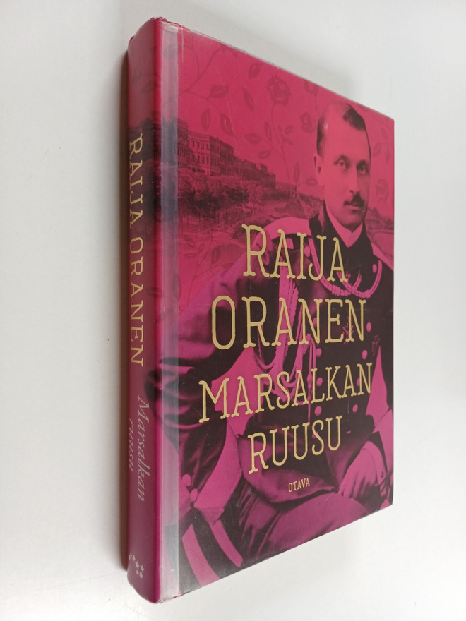 Raija Oranen : Marsalkan ruusu