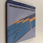 Kalevi Hellman ym. : Asiakasjohtamisen työkirja - pikkukuva 1