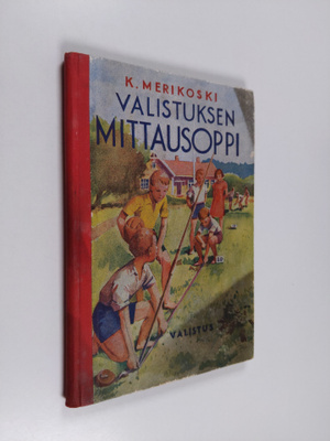K. Merikoski : Valistuksen mittausoppi : maalaiskansakoul...