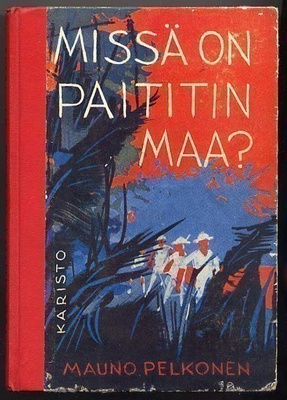 Pelkonen, Mauno: Missä on Paititin maa?