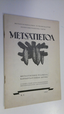 Metsätietoa II,2 1937 : metsätieteen tuloksia kansantajui...