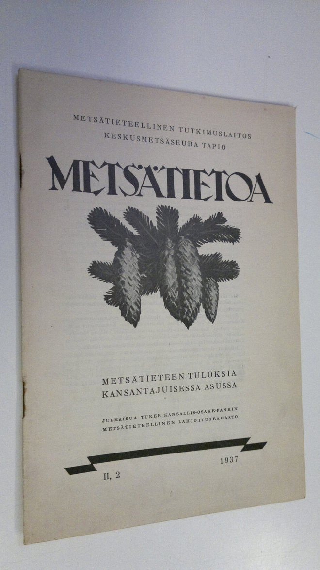 Metsätietoa II,2 1937 : metsätieteen tuloksia kansantajui...