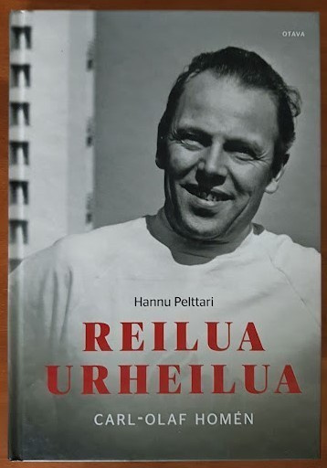 Hannu Pelttari: Reilua urheilua - Carl-Olaf Homén