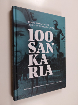 Jari Kupila : 100 Sankaria : tarina suomalaisen urheilun ...