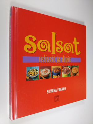 Silvana Franco : Salsat, relissit ja dipit
