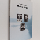 Kaarina Enkenberg : Makia leipä (signeerattu) - pikkukuva 1