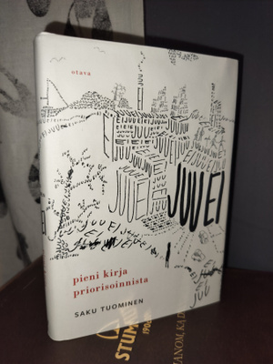 Saku Tuominen - Juu ei - Pieni kirja priorisoinnista