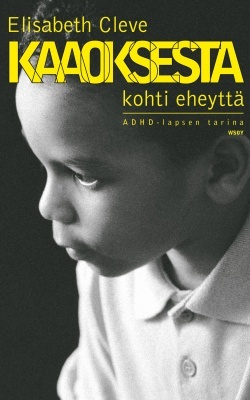 Elisabeth Cleve: Kaaoksesta kohti eheyttä
