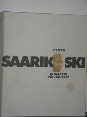 Pentti Saarikoski : JUOMARIN PÄIVÄKIRJA